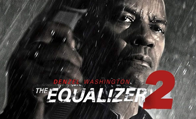 Θα προβάλλεται σε Πανελλήνια πρεμιέρα η περιπέτεια «The Equalizer 2»