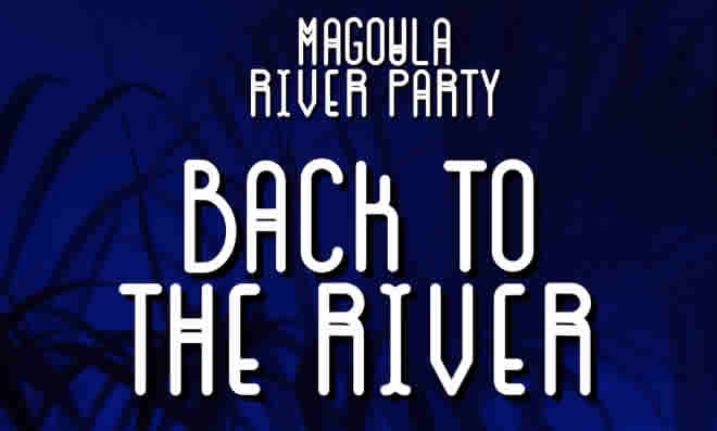 Μαγούλα «Back to the River Party»!